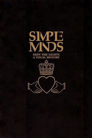 Simple Minds: Seen The Lights (A Visual History) 5