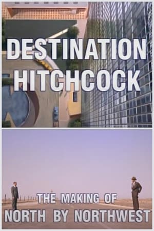 Poster Destination Hitchcock: The Making of 'North by Northwest' 2000