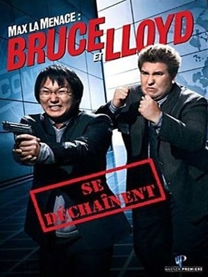 Poster Max la menace : Bruce et Lloyd se dechaînent 2008