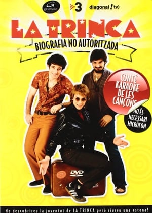 La Trinca: Biografia no autoritzada poster