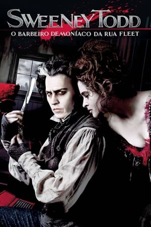 Assistir Sweeney Todd: O Barbeiro Demoníaco da Rua Fleet Online Grátis