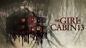 The Girl in Cabin 13 (2021)