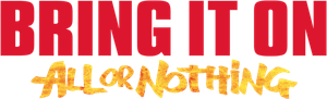 Bring It On: All or Nothing
