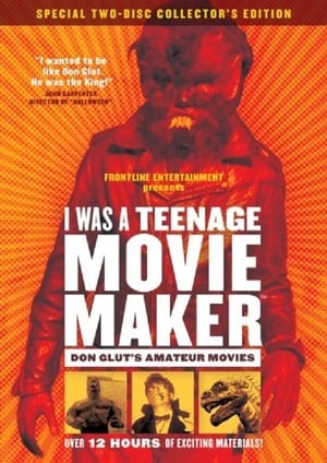 Poster I Was a Teenage Movie Maker: Don Glut's Amateur Movies 2006