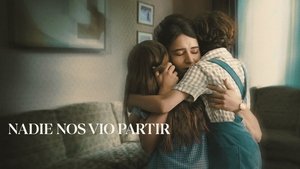 Nadie nos vio partir