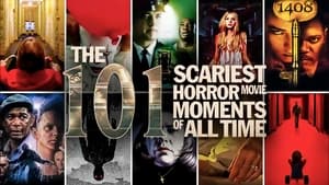 poster The 101 Scariest Horror Movie Moments of All Time