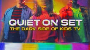 poster Quiet on Set: The Dark Side of Kids TV