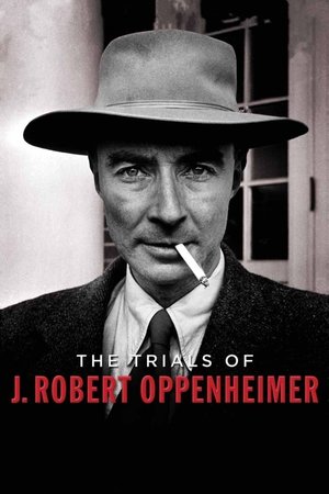 Image The Trials of J. Robert Oppenheimer