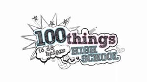 100 Things to Do Before High School: 1×3