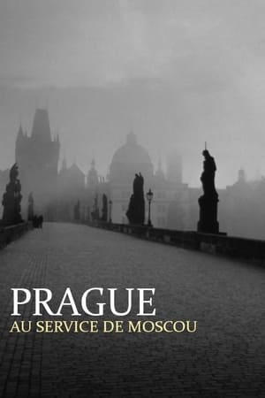 Poster Prague au service de Moscou : Dans les secrets de la guerre froide (2022)