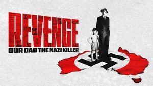 Revenge Our Dad the Nazi Killer
