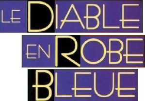 Le Diable en robe bleue
