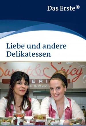 Liebe und andere Delikatessen poster