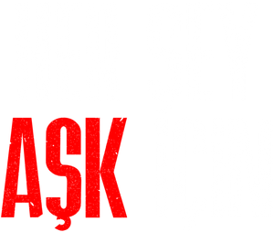 Her Şey Aşk İçin
