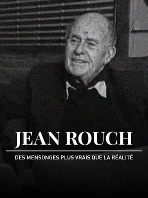 Image Jean Rouch, des mensonges plus vrais que la réalité