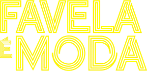 Favela é Moda