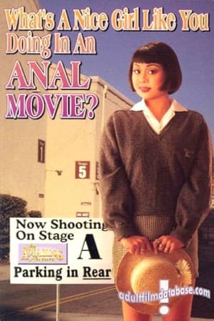 What’s A Nice Girl Like You Doing In An Anal Movie 1995