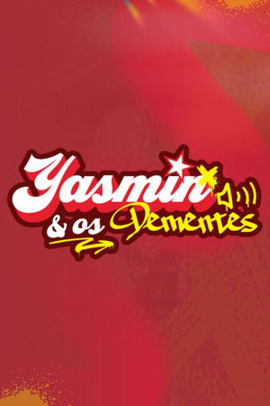 Yasmin & Os Dementes (2025)