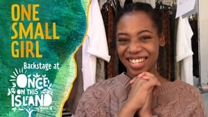 One Small Girl: Backstage at 'Once on This Island' with Hailey Kilgore Welcome!
