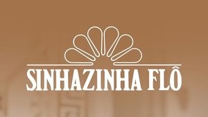Sinhazinha Flô: Chapter 1