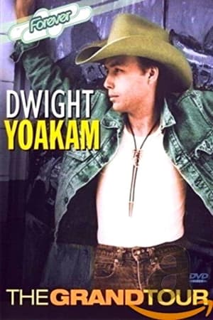 Poster Dwight Yoakam: The Grand Tour (2008)