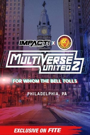 Poster Impact Wrestling x NJPW Multiverse United 2: For Whom The Bell Tolls 2023