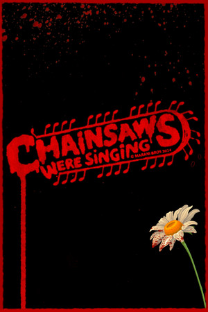 Chainsaws Were Singing (2024)