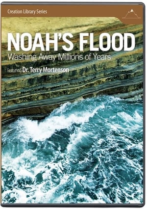 Noah's Flood:  Washing Away Millions of Years