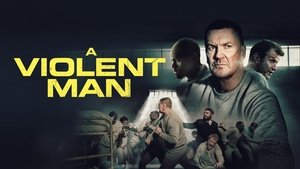 A Violent Man (2022)