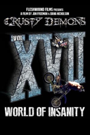 Crusty Demons 17: World of Insanity (2013)