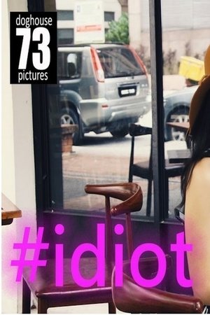 Poster #idiot (2017)