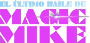 El último baile de Magic Mike — Logos 10