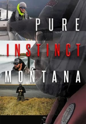 Pure Instinct Montana film complet