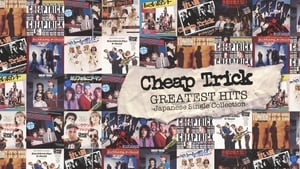 Cheap Trick - Greatest Hits: Japanese Single Collection film complet