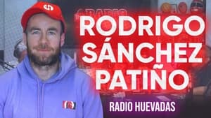 RADIO HUEVADAS FT. RODRIGO SÁNCHEZ PATIÑO