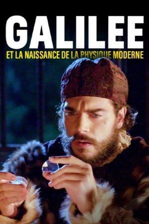 Affiche de Galilée et la naissance de la physique moderne