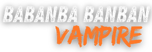 Babanba Banban Vampire