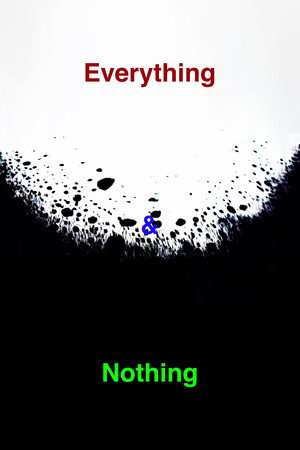 Everything & Nothing