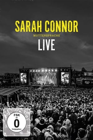 Sarah Connor - Muttersprache Live - Ganz Nah 2015
