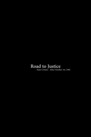 Road to Justice - State Crimes After Oct 1st, 1965