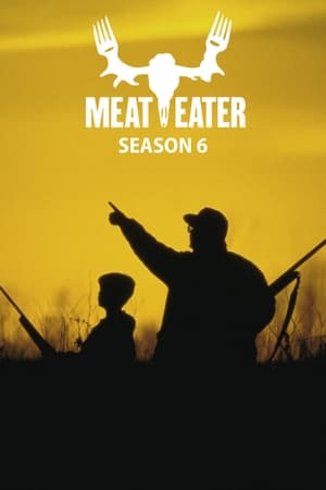 MeatEater: Staffel 6