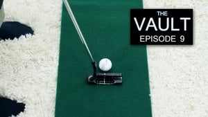 The Vault Episode 9