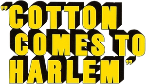 Cotton Comes to Harlem
