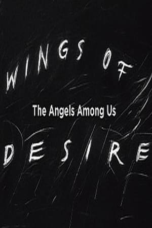 Image Wings of Desire: The Angels Among Us