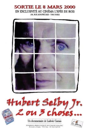 Poster Hubert Selby Jr., 2 ou 3 choses... 2000