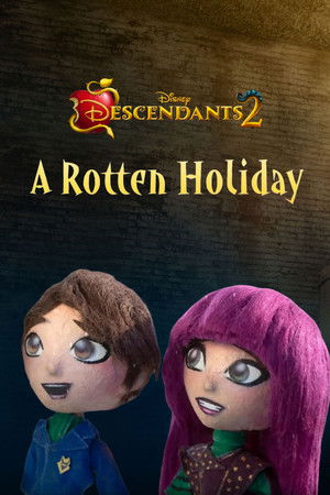Descendants 2: A Rotten Holiday
