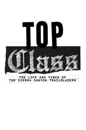 Top Class: The Life and Times of the Sierra Canyon Trailblazers Season 1
