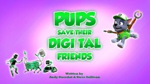 PAW Patrol Pups Save Their Digi Tal Friends