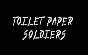 Toilet Paper Soldiers