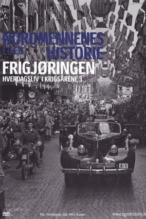 Nordmennenes Egen Historie - Frigjøringen film complet